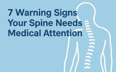 7 Warning Signs Your Spine Needs Medical Attention