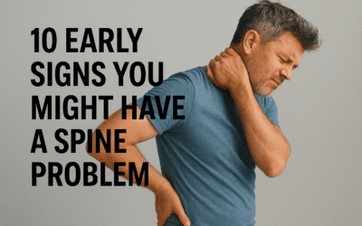 10 Early Signs You Might Have a Spine Problem